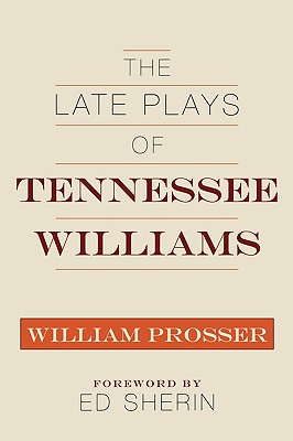 The Late Plays of Tennessee