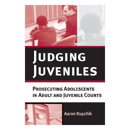 Judging Juveniles: Prosecuting