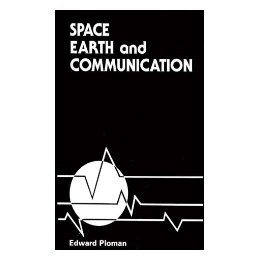 Space, Earth, and Communication