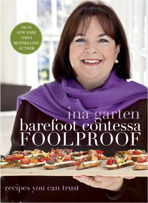 Barefoot Contessa Foolproof: Recipes You