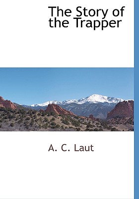 【预订】the story of the trapper