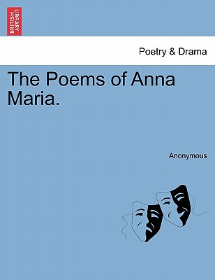 The Poems of Anna Maria.