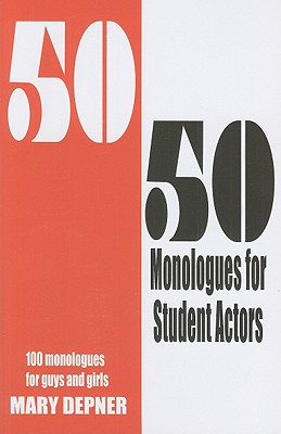 【预订】50/50 monologues for student actors: 100