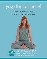 预订 Yoga for Pain Relief: Simple Practices to Ca...