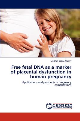 Free Fetal DNA as a Marker of Placental