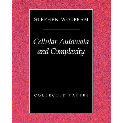 预订 Cellular Automata And Complexity : Collected Papers