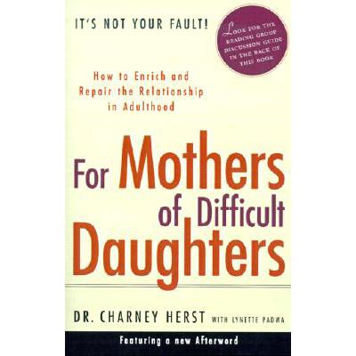 预订 For Mothers of Difficult Daughters: How to E...