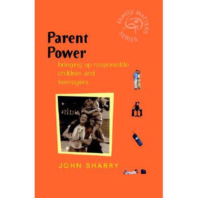 预订 Parent Power - Bringing Up Responsible Children & Teenagers [Wiley自助类]