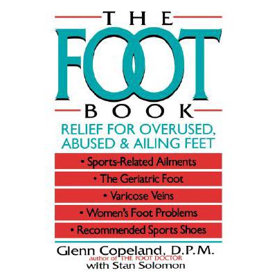 预订 Foot Book: Relief For Overused Abused And Ai...