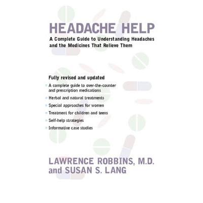 预订 Headache Help: A Complete Guide to Understanding Headaches and the Medications That Relieve Them