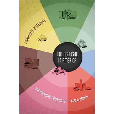 预订 Eating Right in America: The Cultural Politi...