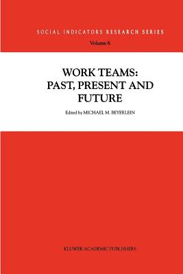 Work Teams: Past, Present and