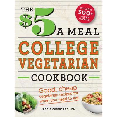 预订 The $5 a Meal College Vegetarian Cookbook: G...