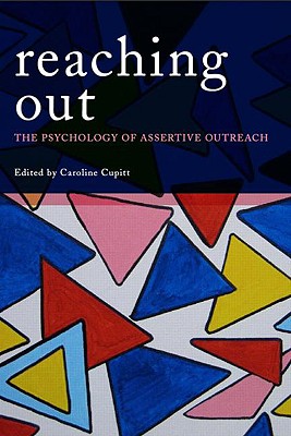 Reaching Out: The Psychology of