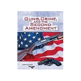 Guns, Crime & the 2nd Amendment