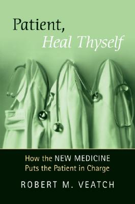 Patient, Heal Thyself: How the New