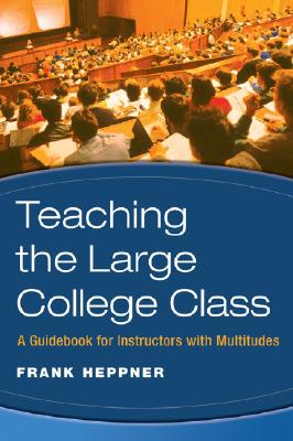 Teaching The Large College Class: A