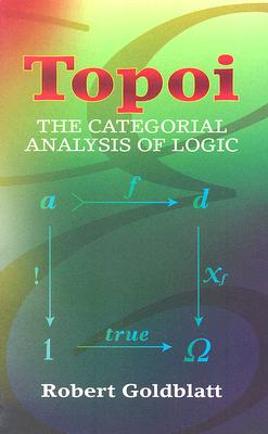 Topoi: The Categorial Analysis of