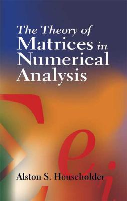 The Theory of Matrices in Numeric