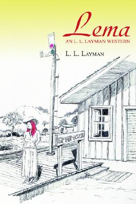 Lema: An L. L. Layman Western