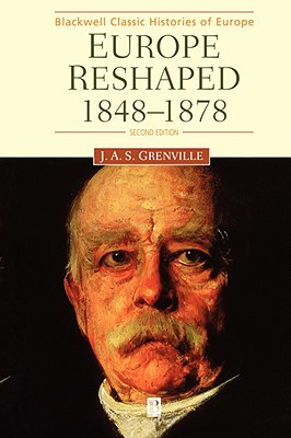 Europe Reshaped 1848-1878 2E