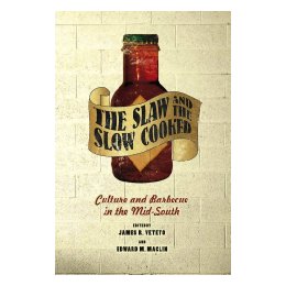 The Slaw and the Slow Cooked: Culture