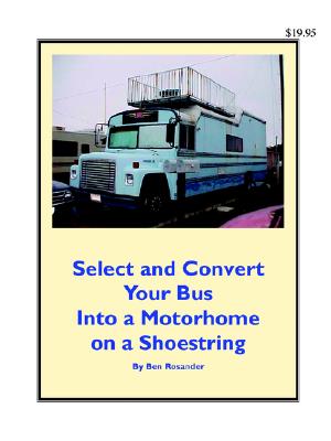 Select and Convert Your Bus Into a