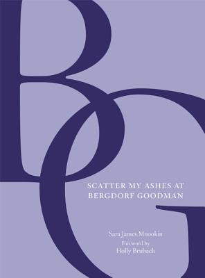 Scatter My Ashes at Bergdorf