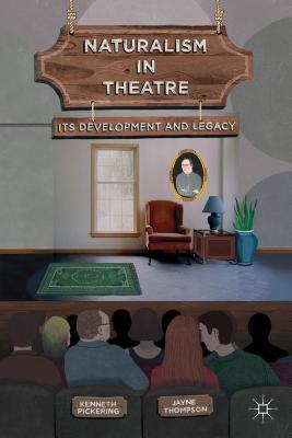【预订】naturalism in theatre: its development