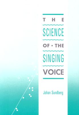 Science of the Singing Voice