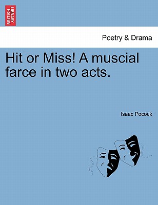 【预订】hit or miss! a muscial farce in two