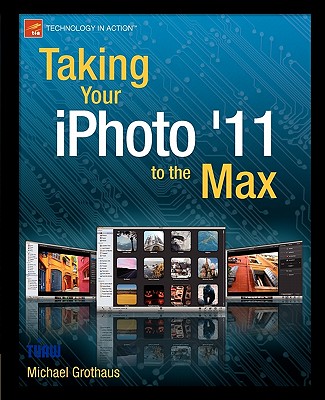 【预订】Taking Your iPhoto '11 to the Max