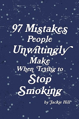 97 Mistakes People Unwittingly Make When