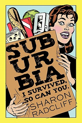 【预订】suburbia: i survived, so can you.