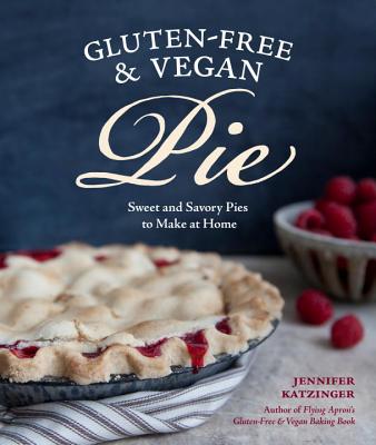 Gluten-Free and Vegan Pie: More Than 50 txt格式下载