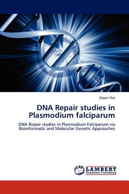 DNA Repair Studies in Plasmodium