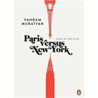 预订 Paris Versus New York: A Tally of Two Cities
