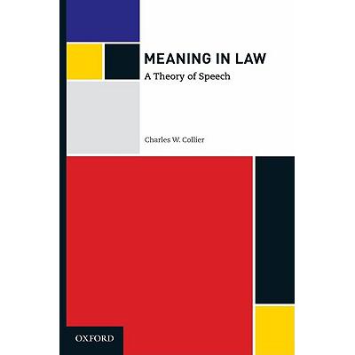 预订 Meaning in Law: A Theory of Speech