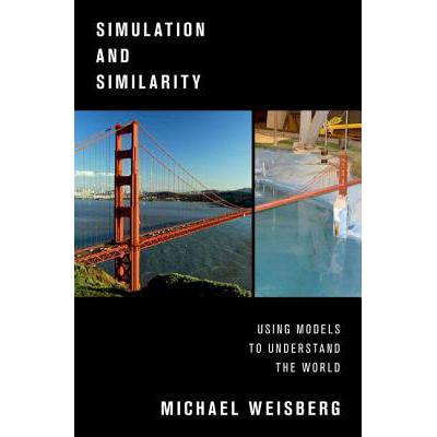 预订 Simulation and Similarity: Using Models to U...