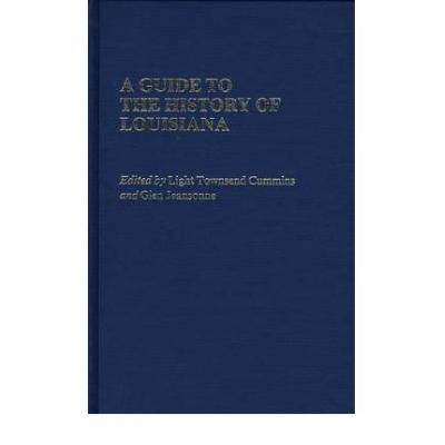 预订 A Guide to the History of Louisiana