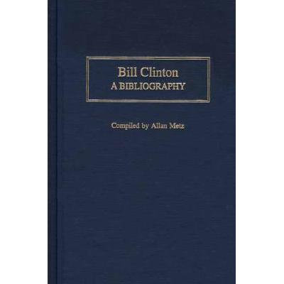 预订 Bill Clinton: A Bibliography