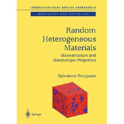 预订 Random Heterogeneous Materials: Microstructu...