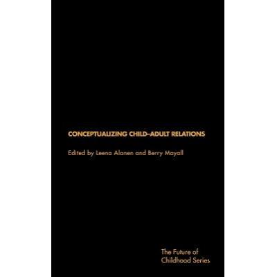 预订 Conceptualising Child-Adult Relations