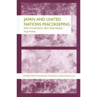 Japan and United Nations Peacekeeping: New P...