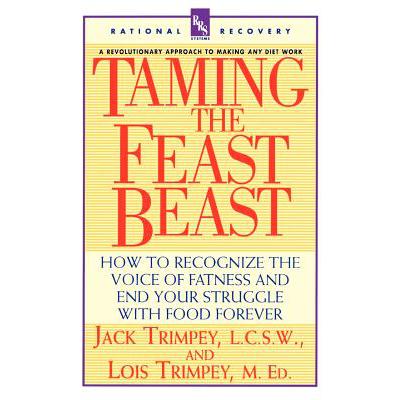 预订 Taming the Feast Beast: How to Recognize the...