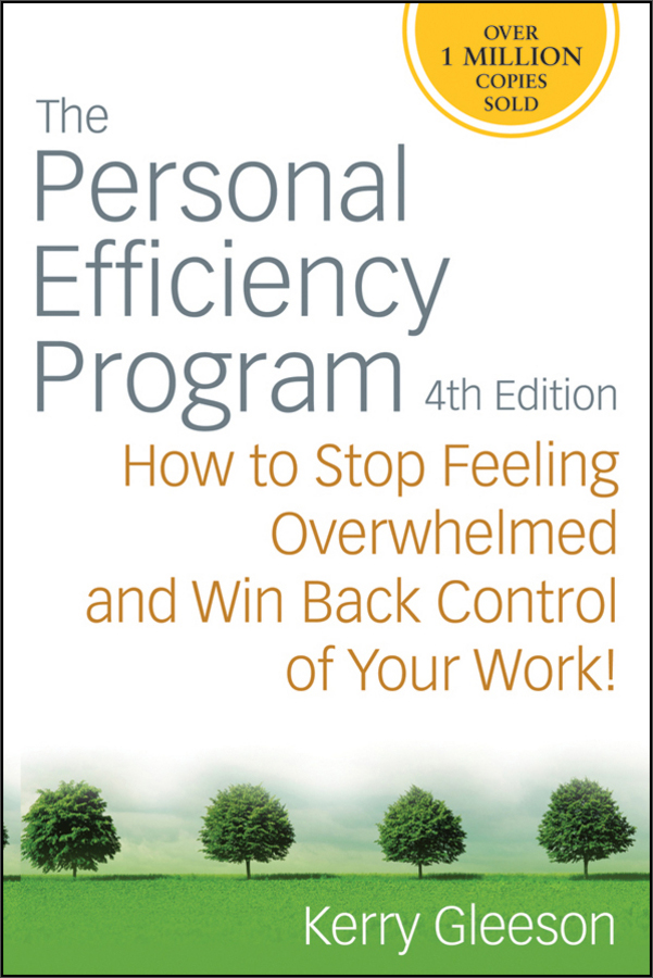 the personal efficiency program: how to stop feeling overwhelmed