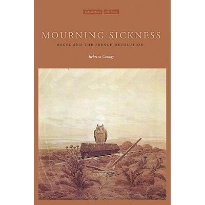 预订 Mourning Sickness: Hegel and the French Revo...