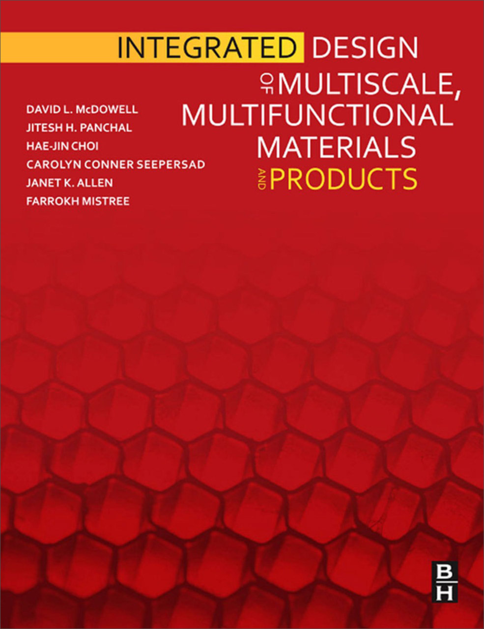 integrated design of multiscale, multifunctional materials and
