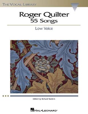 Roger Quilter: 55 Songs: Low
