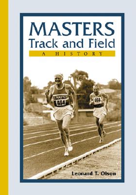 Masters Track and Field: A